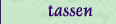 tassen